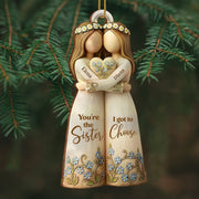 You're The Sister I Got To Choose With Flowers - Personalized Custom Wood Ornament, Custom Shaped - BST495_WDO
