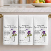 Recipe For A Special Friendship With Personalized Birth Month Flower - Personalized Kitchen Towel - BST712_TOWL