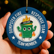 Dumpster Fire Response Team Team Leader Ornament - Personalized Custom Ceramic Ornament With Round Shape - COL053_RCE