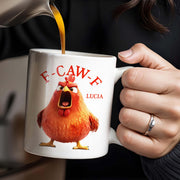 F-CAW-F Rooster Custom Coffee Mug - Personalized Custom Coffee Mug - COL096_MG