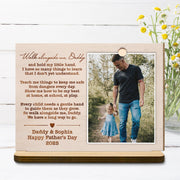 Walk alongside me, Daddy, Father Walking With Daughter - Personalized Custom 2-Layer Wood Plaque With Flat Base - DAD110_WPLA