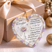 To My Daughter Even When I Am Not Close By Flower Butterfly - Personalized Custom Ceramic Ornament With Heart Shape - DAU576_HCE