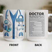 Doctor Nutritional Facts Dedicated Healthcare Hero - Personalized Custom Coffee Mug - DOC092_MG