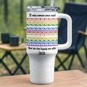 A Wise Woman Once Said Happily Ever After Colorful Embroidery Patterns - Personalized 40oz Tumbler With Straw - DTG039_TBS