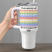 A Wise Woman Once Said Happily Ever After Colorful Embroidery Patterns - Personalized 40oz Tumbler With Straw - DTG039_TBS