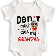Don't Make Me Call My Grandma With Heart And Cartoon Grandma - Personalized Custom Baby Onesie - GRK084_ONES