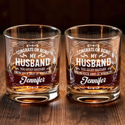 Congrats On Being My Husband, You Lucky (Workaround for offensive term) - Personalized Custom Whiskey Glass - HSB032_RWG