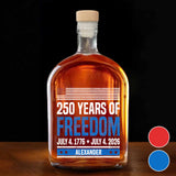 250 Years Of Freedom American Flag Patriotic Design - Personalized Whiskey Bottle - INDE176_WHIBA