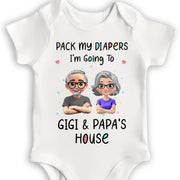 Pack My Diapers Going To Gigi & Papa's House - Personalized Custom Baby Onesie - KID124_ONES