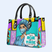 Custom Name And Title "I'm A Mom And..." - Personalized Leather Handbag - MM01