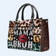 Mama Bruh - Personalized Custom Leather Handbag - MM03