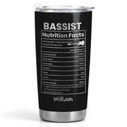 Bassist Nutrition Facts With Bass Guitar Graphic Personalized Custom Name - Personalized Custom Stainless Steel Tumbler 20oz 30oz - MUSIC010_TB