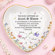 The Bond Between An Aunt And Niece Unbreakable Flower Butterfly Heart - Personalized Custom Jewelry Dish, Ceramic Dish, Heart Shape - NCE022_HCRF