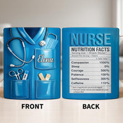 Nurse Nutrition Facts Compassion, Sleep, Courage Mug Design - Personalized Custom Coffee Mug - NUR060_MG