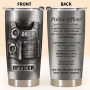 Police Officer, A Protector And Real-Life Superhero - Personalized Custom Stainless Steel Tumbler 20oz 30oz - OFC050_TB
