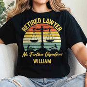 Retired Lawyer No Further Objections Retro Scales Justice Gavel - Personalized Custom Unisex T-shirt, Hoodie - RETIRE232_BBAS