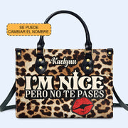 Pero No Te Pases - Personalized Custom Leather Handbag - HG18
